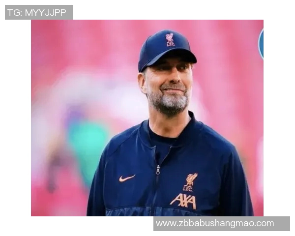 克洛普确认续约利物浦全力以赴冲击下赛季欧冠荣耀